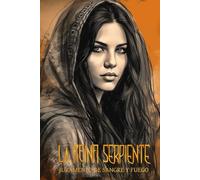 La Reina Serpiente: Juramento de sangre y fuego (Ringoth: una saga de espada y brujeria)