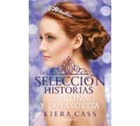 La Reina Y La Favorita (la Seleccion Historias Vol.2)