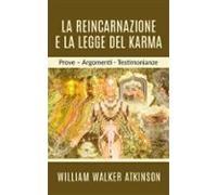 La Reincarnazione E La Legge Del Karma (ebook)
