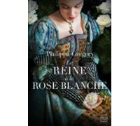 La Reine À La Rose Blanche (ebook)