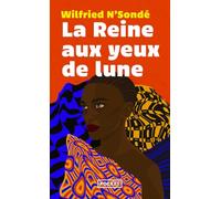 La Reine aux yeux de lune