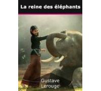 La Reine Des Éléphants (ebook)