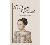 La Reine Margot: Version intégrale