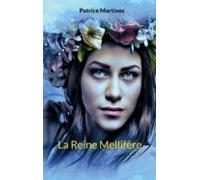La Reine Mellifère (ebook)