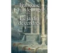 la reine oubliée. vol. 4. le jardin de cendres