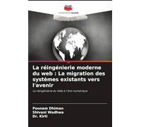La réingénierie moderne du web: La migration des systèmes existants vers l'avenir