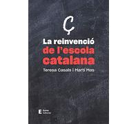 La Reinvenció De L'Escola Catalana: Un compromís col·lectiu (Documents)