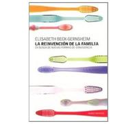 La reinvención de la familia: En busca de nuevas formas de convivencia: 1 (Contextos)