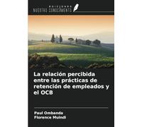 La relación percibida entre las prácticas de retención de empleados y el OCB