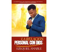 LA RELACIÓN PERSONAL CON DIOS