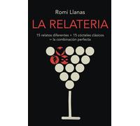 La Relateria: 15 relatos diferentes + 15 cócteles clásicos = la combinación perfecta