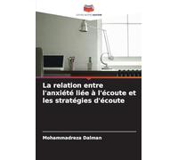 La relation entre l'anxiété liée à l'écoute et les stratégies d'écoute