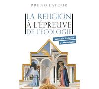 La religion à l'épreuve de l'écologie: Suivi de Exégèse et ontologie