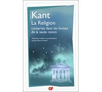 La religion dans les limites de la seule raison – Flammarion