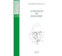 La religion de Mallarmé: Nouvelle édition revue et corrigée