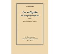 La Religión Del Lenguaje Español (El Clavo Ardiendo)