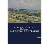 La Religión del Porvenir