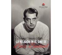 La Religion En El Cine De Luis Buñuel