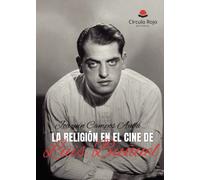La religión en el cine de Luis Buñuel (INVESTIGACION)