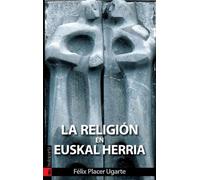 La religión en Euskal Herria (ORREAGA)