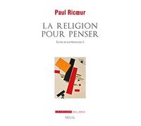 La Religion pour penser: Ecrits et conférences 5 (La Couleur des idées)
