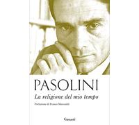 La religione del mio tempo (Gli elefanti. Poesia Cinema Teatro)
