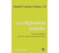 La religiosidad popular: Lugar teológico para la nueva evangelización: 307 (Presencia Teologica)