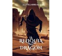 La reliquia del dragón: Una novela de fantasía épica (Guerrero dragón)