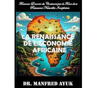 La Renaissance de L'Économie Africaine: Financer l'avenir du continent par la force de ses ressources (Afroactioneers)