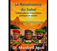 La Renaissance du Sahel: Indépendance économique, politique et sociale (Afroactioneers)