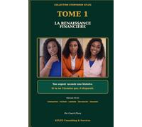 La Renaissance Financière: Pourquoi l'argent entre ... mais ne reste pas toujours ? (Storybook KFLEG)