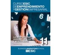 La Rentabilidad: Analisis De Costes Y Resultados (curso Esic De Empren