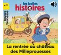 La Rentrée Au Château Des Milleprouesses (audiolibro)