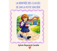 La rentrée des classes de Sam la petite sorcière (Mes lectures bonne humeur)