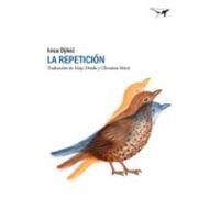 La Repeticion: Una Historia De Amor