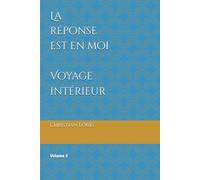 La réponse est en moi: Volume 2