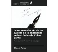 La representación de los sujetos de la enseñanza en los cómics de Chico Bento: De las voluntades de verdad a los estereotipos