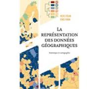 La Représentation Des Données Géographiques - 4e Éd. (ebook)