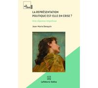 La représentation politique est-elle en crise ?: Une réponse imprévue