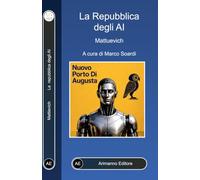 La Repubblica degli AI (Arimanno Editore)