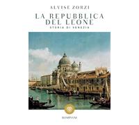 La Repubblica del Leone: Storia di Venezia (Storia Paperback)