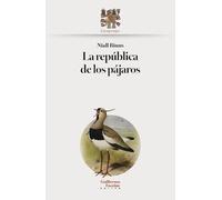 La república de los pájaros: Aves en la literatura latinoamericana (Coraquenque)