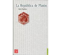 La República de Platón: diálogo en un prólogo, dieciséis capítulos y un epílogo | Alain Badiou
