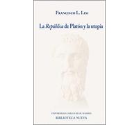 La República de Platón y la utopía: 2 (Clásicos del Pensamiento)