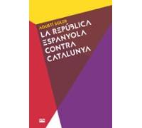 La República espanyola contra Catalunya