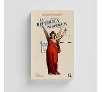 La República inesperada: De La Gloriosa a la utopía democrática de 1873: 9 (Escritos Contextatarios)