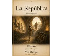 La República: Sobre la justicia (Platón: Diálogos y obras esenciales)