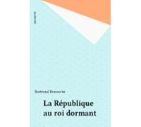 La République Au Roi Dormant (ebook)