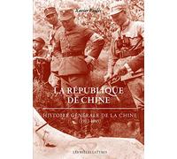 La République de Chine: Histoire générale de la Chine (1912-1949): 146 (Histoire, 146)