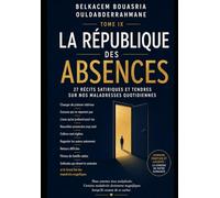 LA RÉPUBLIQUE DES ABSENCES - TOME IX: 9